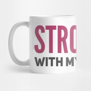 Stronger with my sisters Mug